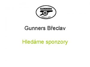 Gunners Beclav Hledme sponzory Kontakty zkladn informace Webov