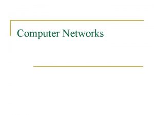 Computer Networks Topology n Physical Layout of Network