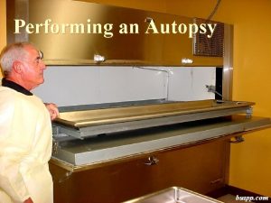 Performing an Autopsy bsapp com What Warrants an