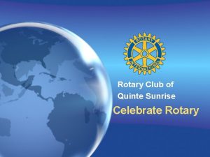 Rotary Club of Quinte Sunrise Celebrate Rotary Why
