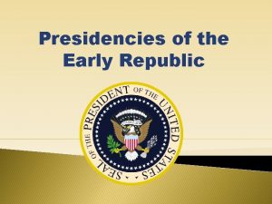 Presidencies of the Early Republic No 1 George