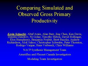 Comparing Simulated and Observed Gross Primary Productivity Kevin