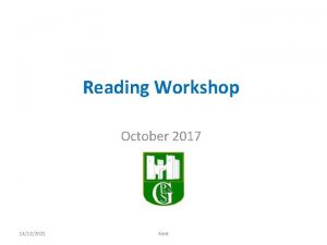 Reading Workshop October 2017 14122021 Kent Focus How