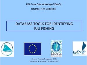 Fifth Tuna Data Workshop TDW5 Noumea New Caledonia