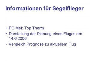 Informationen fr Segelflieger PC Met Top Therm Darstellung