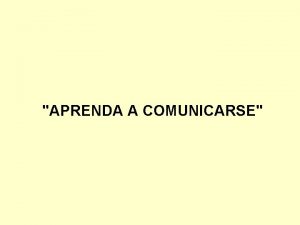 APRENDA A COMUNICARSE Un cura aficionado a la