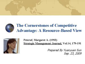 The Cornerstones of Competitive Advantage A ResourceBased View