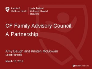CF Family Advisory Council A Partnership Amy Baugh