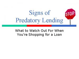 Signs of Predatory Lending What to Watch Out