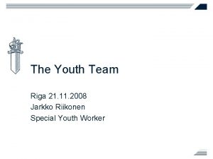 The Youth Team Riga 21 11 2008 Jarkko