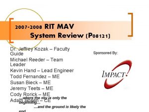 2007 2008 RIT MAV System Review P 08121