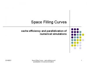 Space Filling Curves cache efficiency and parallelization of