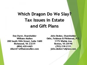 Which Dragon Do We Slay Tax Issues in