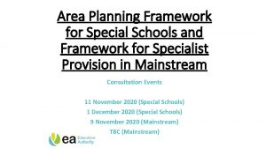 Area Planning Framework for Special Schools and Framework