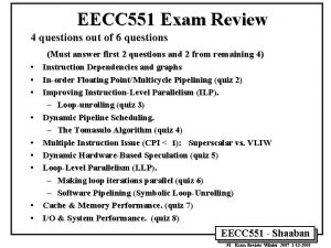 EECC 551 Exam Review 4 questions out of