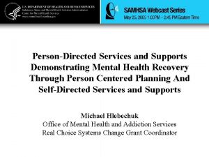 PersonDirected Services and Supports Demonstrating Mental Health Recovery