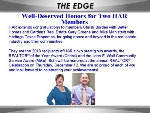 WellDeserved Honors for Two HAR Members HAR extends