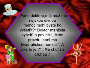 Pane doktore mj mu m njakou divnou nemoc