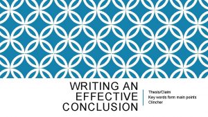 WRITING AN EFFECTIVE CONCLUSION ThesisClaim Key words form