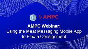 AMPC Webinar Using the Meat Messaging Mobile App