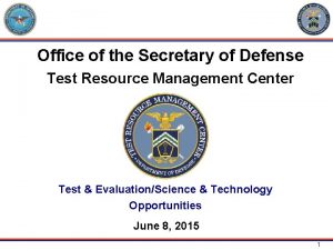 Office of the Secretary of Defense Test Resource