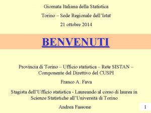 Giornata Italiana della Statistica Torino Sede Regionale dellIstat