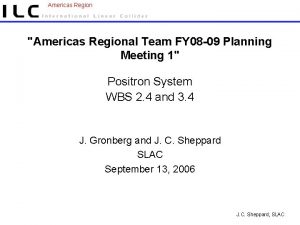 Americas Region Americas Regional Team FY 08 09