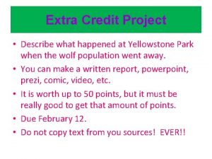Extra Credit Project Describe what happened at Yellowstone