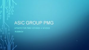 ASIC GROUP PMG UPDATE FOR PMG 1272020 312020