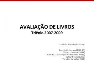 AVALIAO DE LIVROS Trinio 2007 2009 Comisso de