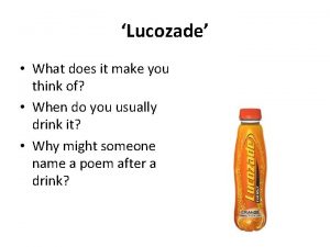 Lucozade What does it make you think of