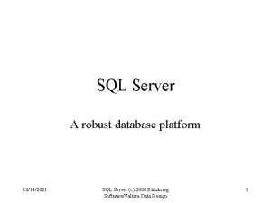 SQL Server A robust database platform 12142021 SQL