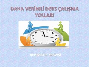 DAHA VERML DERS ALIMA YOLLARI REHBERLK SERVS AMA