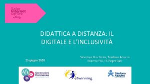 DIDATTICA A DISTANZA IL DIGITALE E LINCLUSIVIT 23