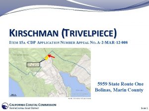 KIRSCHMAN TRIVELPIECE ITEM 15 A CDP APPLICATION NUMBER