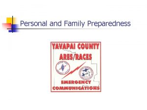 Personal and Family Preparedness Personal and Family Preparedness