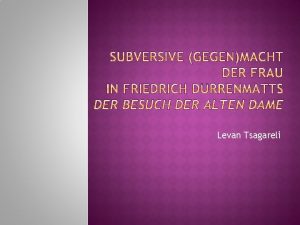 Levan Tsagareli Allgemeines zum Text Handlung Zur Wissenschaftlichen