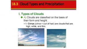 18 3 Cloud Types and Precipitation I Types