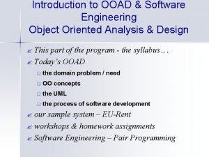 Introduction to OOAD Software Engineering Object Oriented Analysis