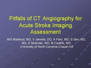 Pitfalls of CT Angiography for Acute Stroke Imaging