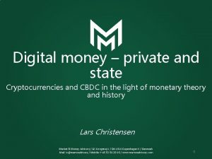 Digital money private and state Cryptocurrencies and CBDC