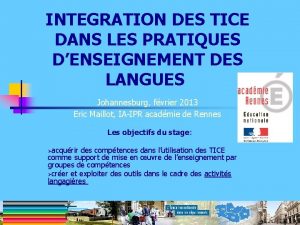 INTEGRATION DES TICE DANS LES PRATIQUES DENSEIGNEMENT DES