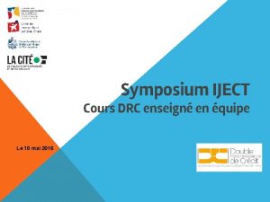 Symposium IJECT Cours DRC enseign en quipe Le