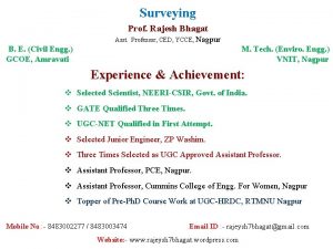 Surveying Prof Rajesh Bhagat Asst Professor CED YCCE