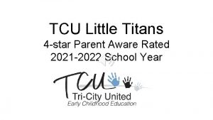 TCU Little Titans 4 star Parent Aware Rated