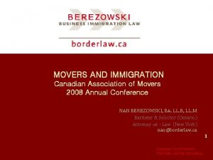 MOVERS AND IMMIGRATION Canadian Association of Movers 2008