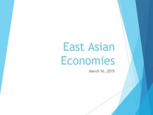 East Asian Economies March 16 2015 China Even