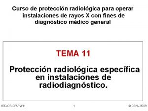 Curso de proteccin radiolgica para operar instalaciones de