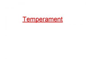 Temperament Temperament Nauka o tyech temperamentech m pvod