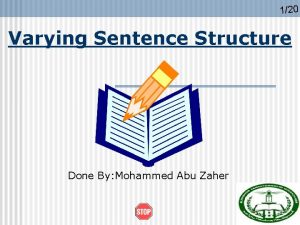 120 Varying Sentence Structure Done By Mohammed Abu